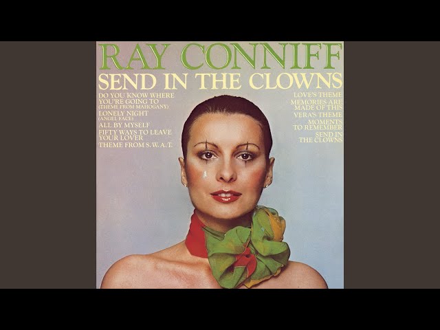 Ray Conniff Singers - Send in the clowns