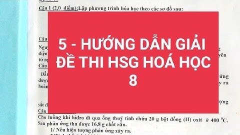 Đề thi học sinh giỏi hóa 8 cấp huyện violet năm 2024