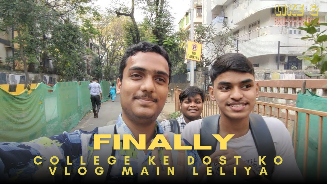 FINALLY COLLEGE KE DOST KO VLOG MAIN LELIYA 😊😅