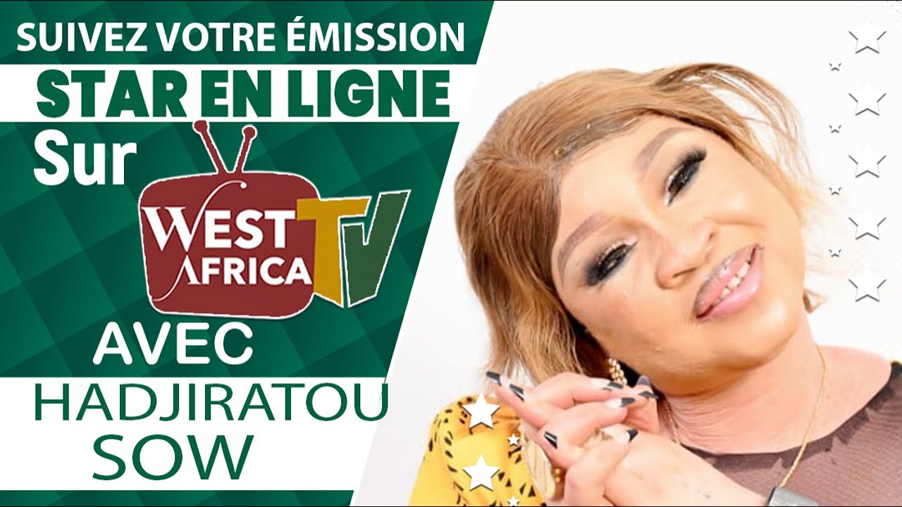 DIRECT STAR EN LIGNE AVEC ADJIRATOU SOW ET CAMPBELL SUR WEST AFRICA TV