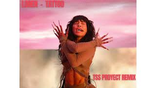 Loreen - Tattoo (Tss Proyect RMX)