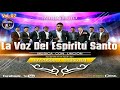 Aquel Santo Varón (NUEVO) - Agrupación La Voz del Espíritu Santo VoL.7