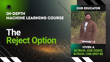 The Reject Option | Machine Learning Lecture 30 | The cs Underdog