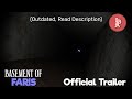 Basement of Faris - Old Trailer (OUTDATED)