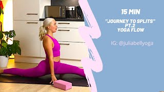 15 Min "Get into Splits" Yoga (Pt.2) 💕