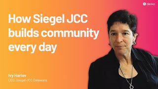 How Siegel JCC Builds Community Every Day