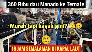 Download Lagu TRIP KAPAL MANADO - TERNATE TERMURAH! 16 JAM YANG SERUU‼️🤩 MP3