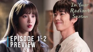 In Your Radiant Season | Episode 2 Preview and Spoilers! Can The Summer Warmth Melt A Frozen Heart?