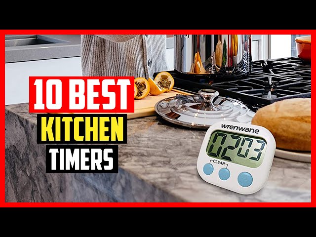 The Best Kitchen Timers