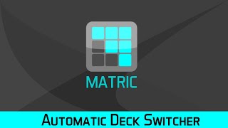 MATRIC Automatic Deck Switching screenshot 4