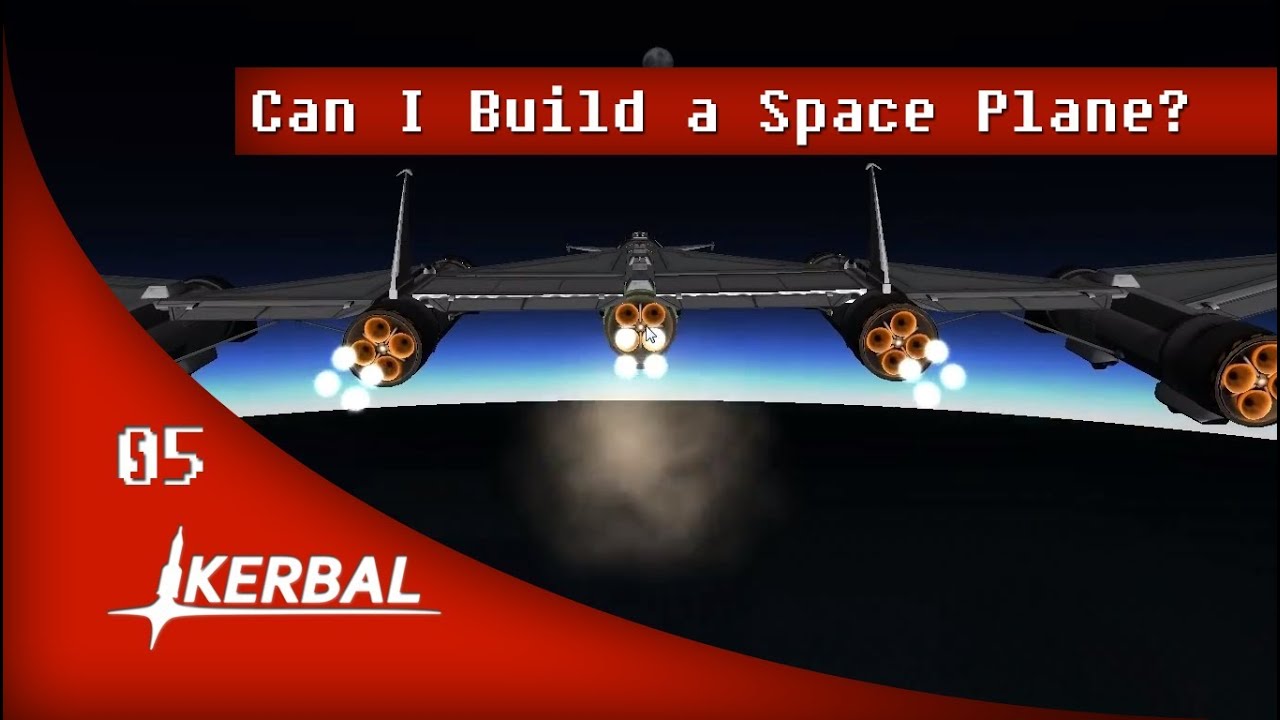 leakesville ms Can I Build a Space Plane? - Part 5 - Kerbal Space Program