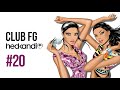 CLUB FG #20 (2007) Hed Kandi Galaxy FM Radio Show with David Dunne
