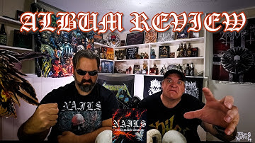 Nails "Every Bridge Burning" Review (GRINDCORE DISTILLED DOWN TO ITS MOST FEROCIOUS ELEMENTS)