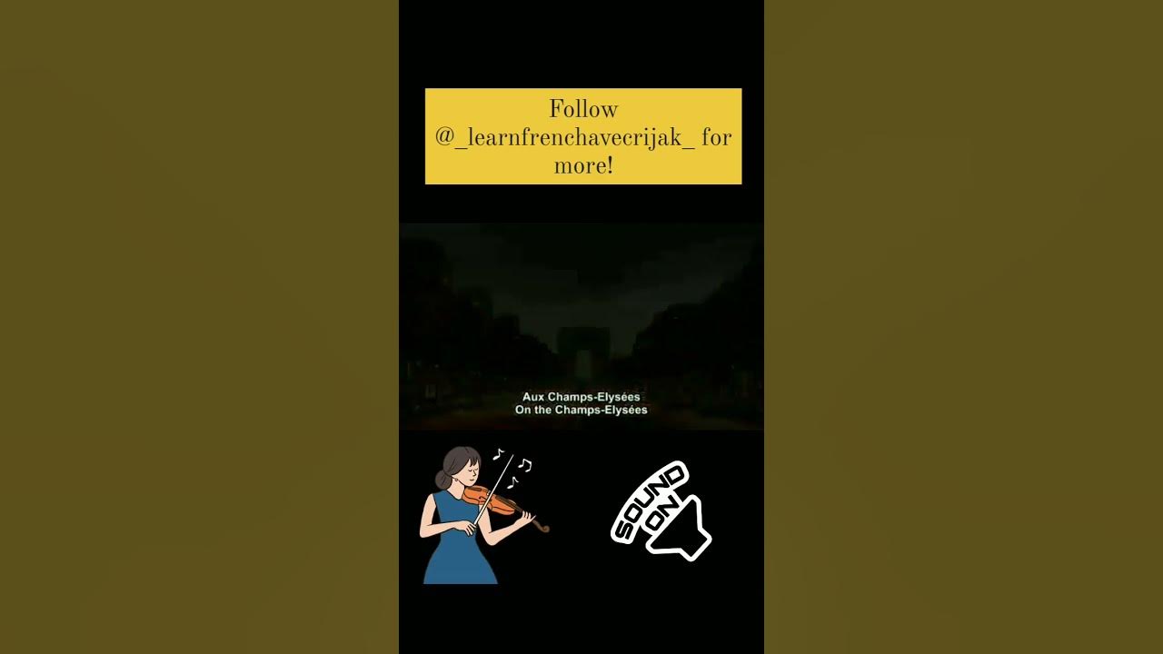 Learn French Through Music Champs Élysées Joe Dassin Learn French Through Songs French For Beginners