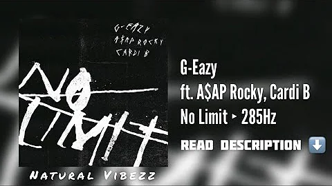 (285Hz) G-Eazy - No Limit ft. A$AP Rocky, Cardi B