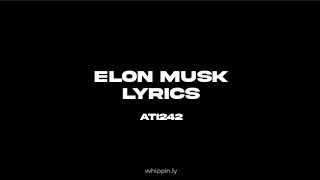 Ati242 - ELON MUSK Sözleri (Lyrics Video) Resimi