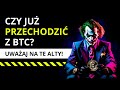 Czy JUŻ Przechodzić z Bitcoina (BTC) w Altcoiny? 😱🚨 Kryptowaluty