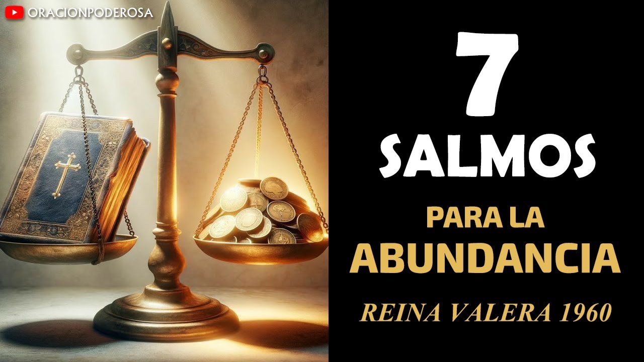 7 Salmos para la Abundancia - Reina Valera 1960