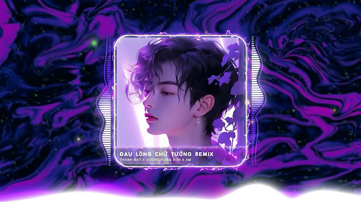 Đau Lòng Chữ Tưởng Remix - Thành Đạt ft Dương Hùng Sơn | Tưởng rằng là người duy nhất
