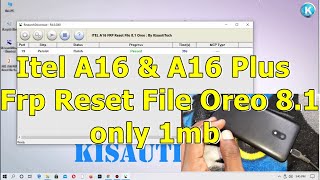 Itel A16 & A16 Plus Frp Reset File Oreo 8.1 only 1mb Pac File