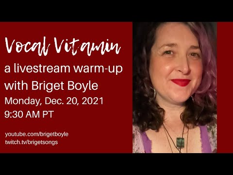 Vocal Vitamin: A livestream warm up with Briget Boyle