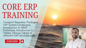 2. Transport Requests, Packages, SAP System Landscape, Introduction to ABAP Dictionary, Introduction