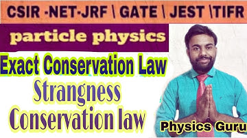L-11 CSIR-NET JRF GATE TIFR 11 PARTICLE PHYSICS (Strangeness of particle),