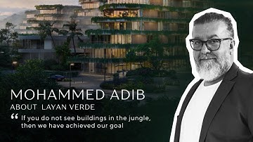 Layan Verde project Chief Architect | Mohammed Adib, Dewan