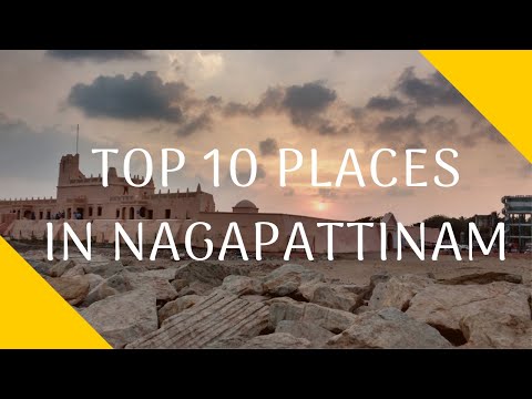 Top 10 Tourist Places In Nagapattinam  - TamilNadu