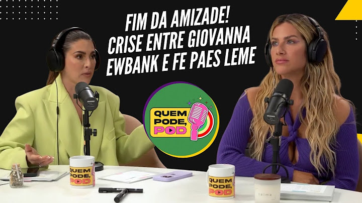 Fim da amizade! Crise entre Giovanna Ewbank e Fernanda Paes Leme vem à tona