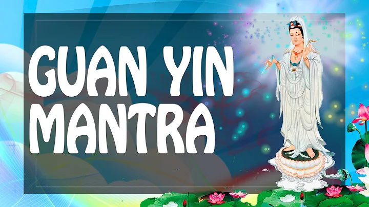Guan Yin Mantra for Praying - Great Compassionate Bodhisattva Avalokitesvara Helps ॐ PM 2019 - DayDayNews