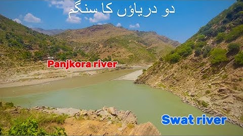 The confluence of two rivers || Swat river and panjkora river