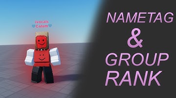 How to make NameTags & GroupRankTags in ROBLOX STUDIO