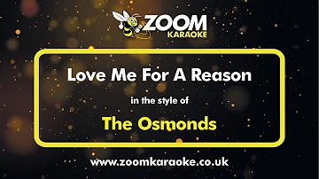 The Osmonds - Love Me For A Reason - Karaoke Version from Zoom Karaoke