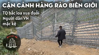 Trung Quốc phát loa xua đuổi thường dân ở Hàng Rào Biên Giới - YouTube