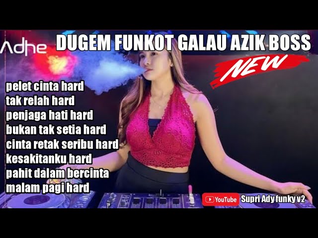 DUGEM FUNKOT melody nya bikin geleng geleng kepala - penjaga hati - bukanku tak setia - Dj Adhe class=