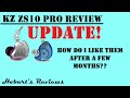 KZ ZS10 Pro Review | Update: How Do I Like Them After A Few Months???