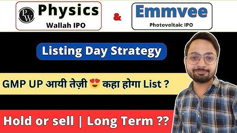 Emmvee IPO & Physics Wallah IPO Listing Day Strategy 🔥 Hold or Sell? | Listing Price | Ankur Singh