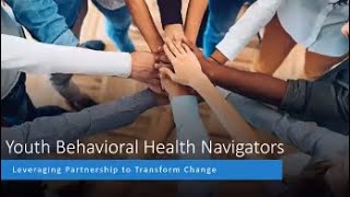 P25 Regional Youth Behavioral Health Navigators