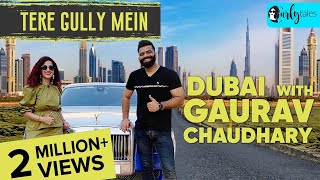 Exploring Dubai With Technical Guruji & Kamiya Jani | Tere Gully Mein S3 Ep 4 | Curly Tales