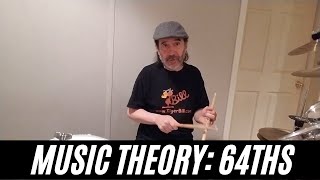 Drum Lessons: More Music Theory Adding 64th Notes