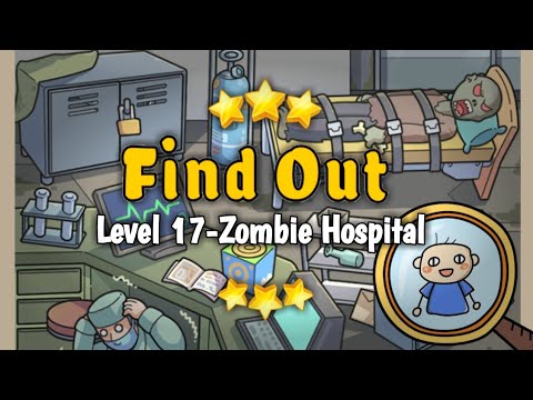 FIND OUT GAME: DISCOVERY-Level 17 Zombie Hospital