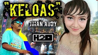 Keloas  Jihan Audy   Koplonya Mirip New Pallapa  Hd 