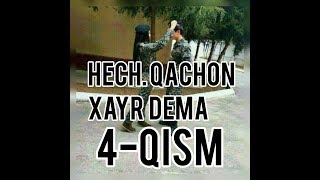 HECH QACHON XAYR DEMA 4-Qism sevishganlar suhbati❤️🖤 севишганлар сухбати 4-кисм