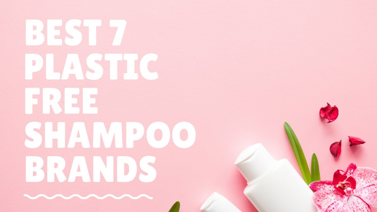 Best 7 Plastic free Shampoo Brands