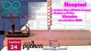 Neopixel con Arduino Nano RP2040 y Raspberry Pi Pico Vúmetro que enciende los pixeles con el volúmen