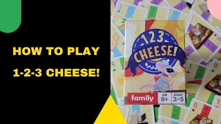 How to play 1-2-3 Cheese!