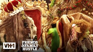 A Very Family Hustle Troll Christmas | T.I. & Tiny: Friends & Family Hustle