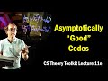 Asymptotically good codes   cmu  lecture 11e of cs theory toolkit