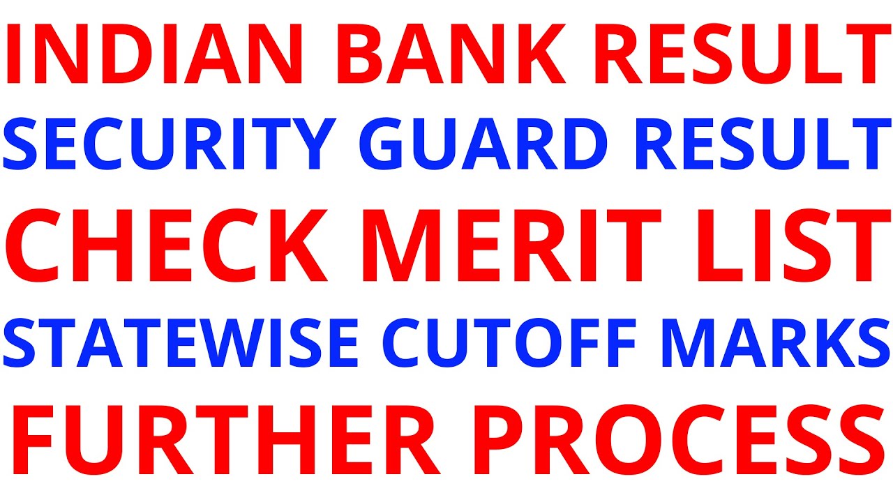 INDIAN BANK SECURITY GUARD CUM PEON RESULT | MERIT LIST | CUTOFF LIST |FURTHER PROCESS |